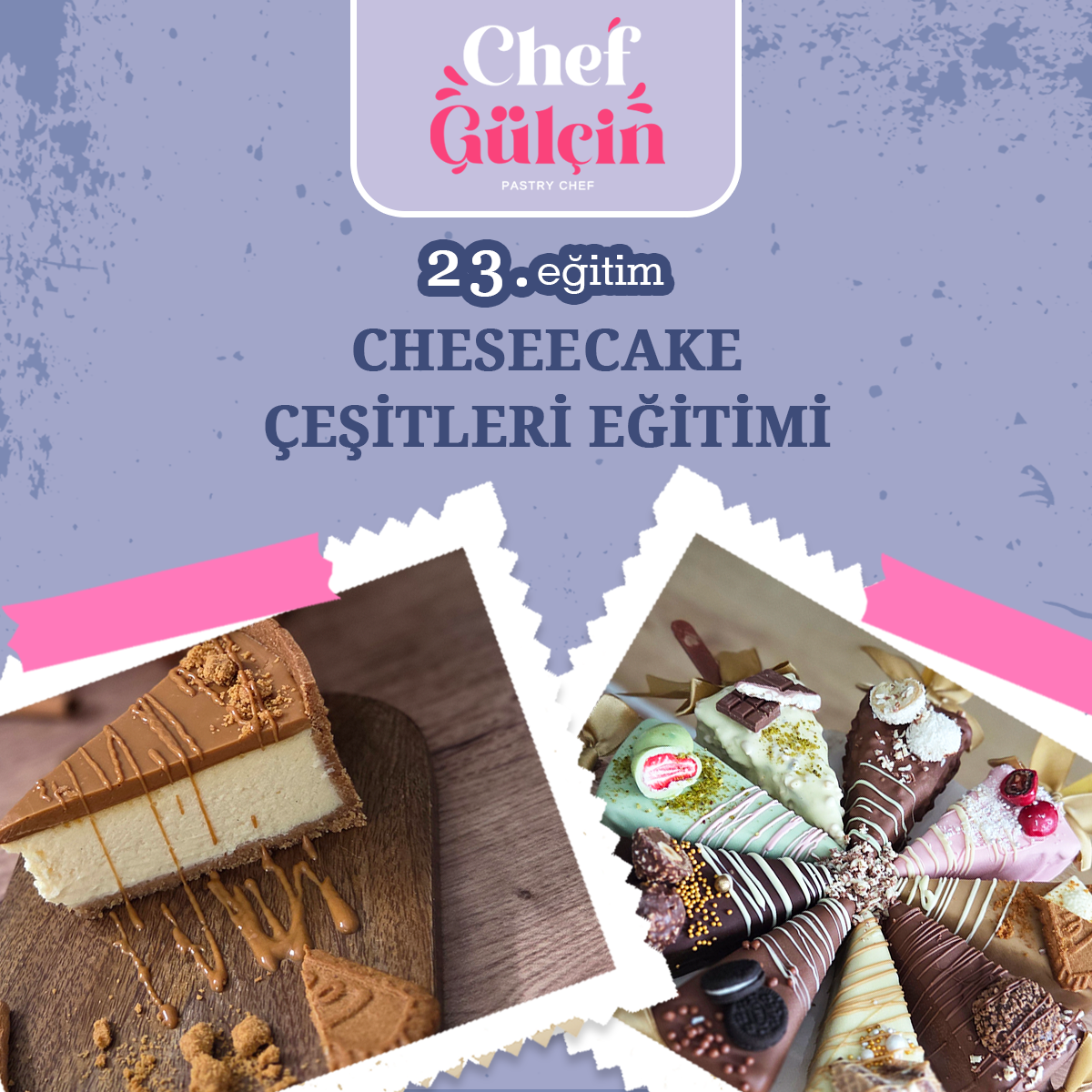 Cheesecake Çeşitleri Eğitimi