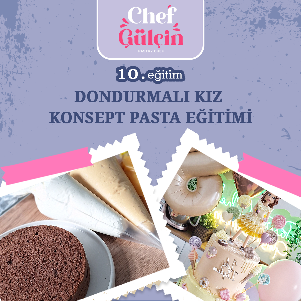 Dondurmalı Kız Pasta Eğitimi