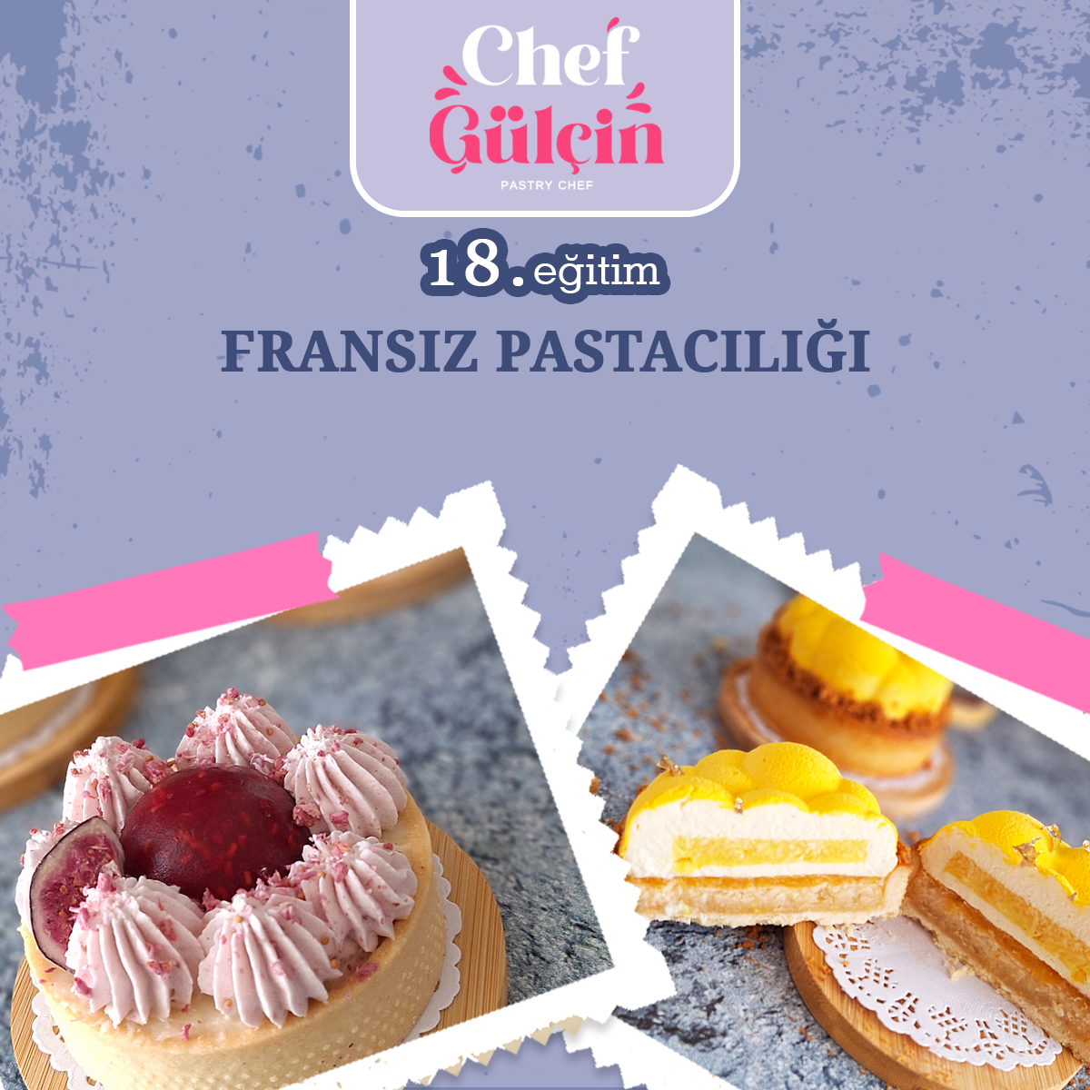 Fransız Pastacılığı 2 (Tart ve Mousse)